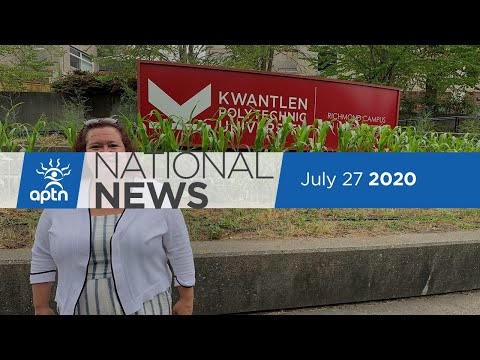 APTN National News July 27, 2020 - Haida Gwaii COVID-19 outbreak, Chief becomes chancellor