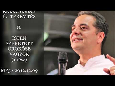 Georgisz: Isten szeretett örököse vagyok 1.rész (KÚT-8) 12/12/09