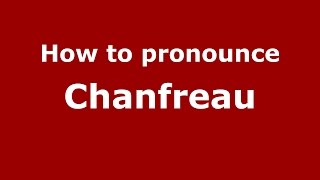 How to pronounce Chanfreau