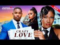 CRAZY LOVE Chinenye Nnebe Victory Michael Emmanulla Iloba Latest 2025 Nollywood Movie