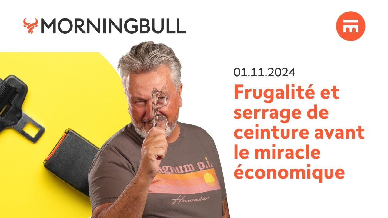 Frugalité et serrage de ceinture avant le miracle économique | Morningbull | Swissquote