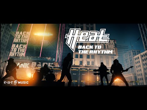 H.E.A.T. 'Back To The Rhythm' - Official Video - New LP 'Extra Force' Out Now