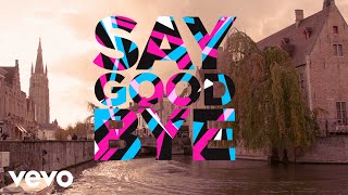 Say Goodbye (Say Hello) 