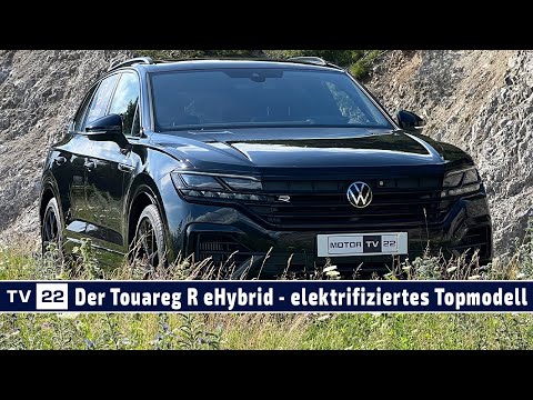 MOBIL TV22: Der Touareg R -  High-Performance trifft Oberklasse-SUV