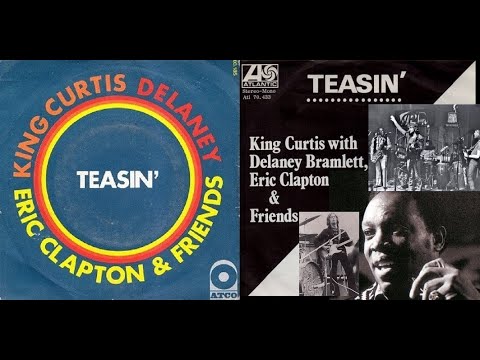 King Curtis - Teasin' (1970) feat. Eric Clapton & Delaney Bramlett super instrumental funk jam