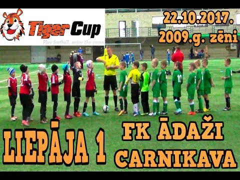 FK ĀDAŽI CARNIKAVA - LIEPĀJA 1  Tiger Cup 22.10.2017. 2009 gada zēni