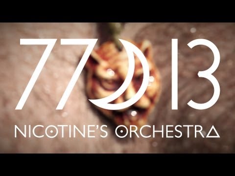 Nicotine's Orchestra - 77☽13 (teaser)
