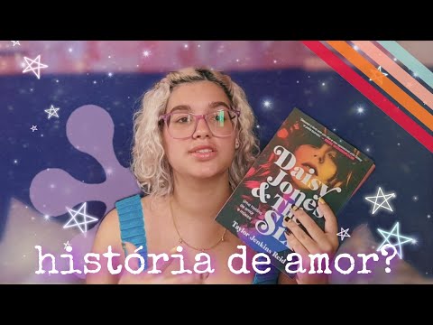 Resenha Daisy Jones and the Six - MUITAS EMOES