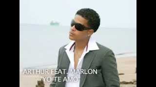 Arthur feat. Marlon - Yo te Amo