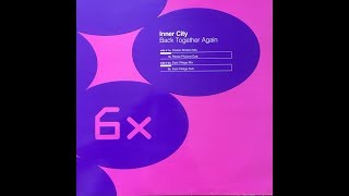 Inner City   Back Together Again Reese Phuture Dub