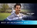 Best Of Rajkummar Rao | Amazon Prime Video