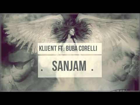 Klijent ft  Buba Corelli   Sanjam