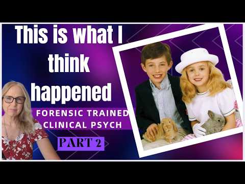 STRANGE THINGS in the JonBenet Ramsey Case: Psychologist asks IS BURKE guilty? | PART 2