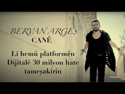 Bervan Argeş - Canê [Music Video]