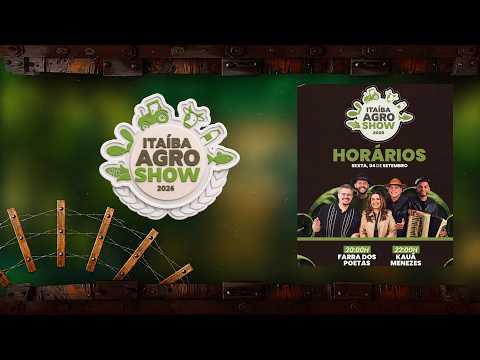 FARRA DOS POETAS E KAUÃ MENEZES NA ITAÍBA AGRO SHOW 2026 | Confira os Horários