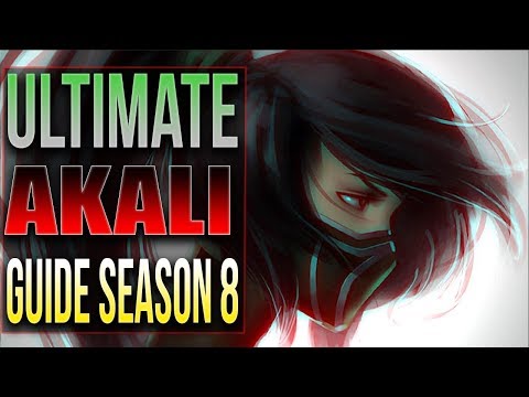 ULTIMATE AKALI GUIDE SEASON 8 2018 - League of Legends