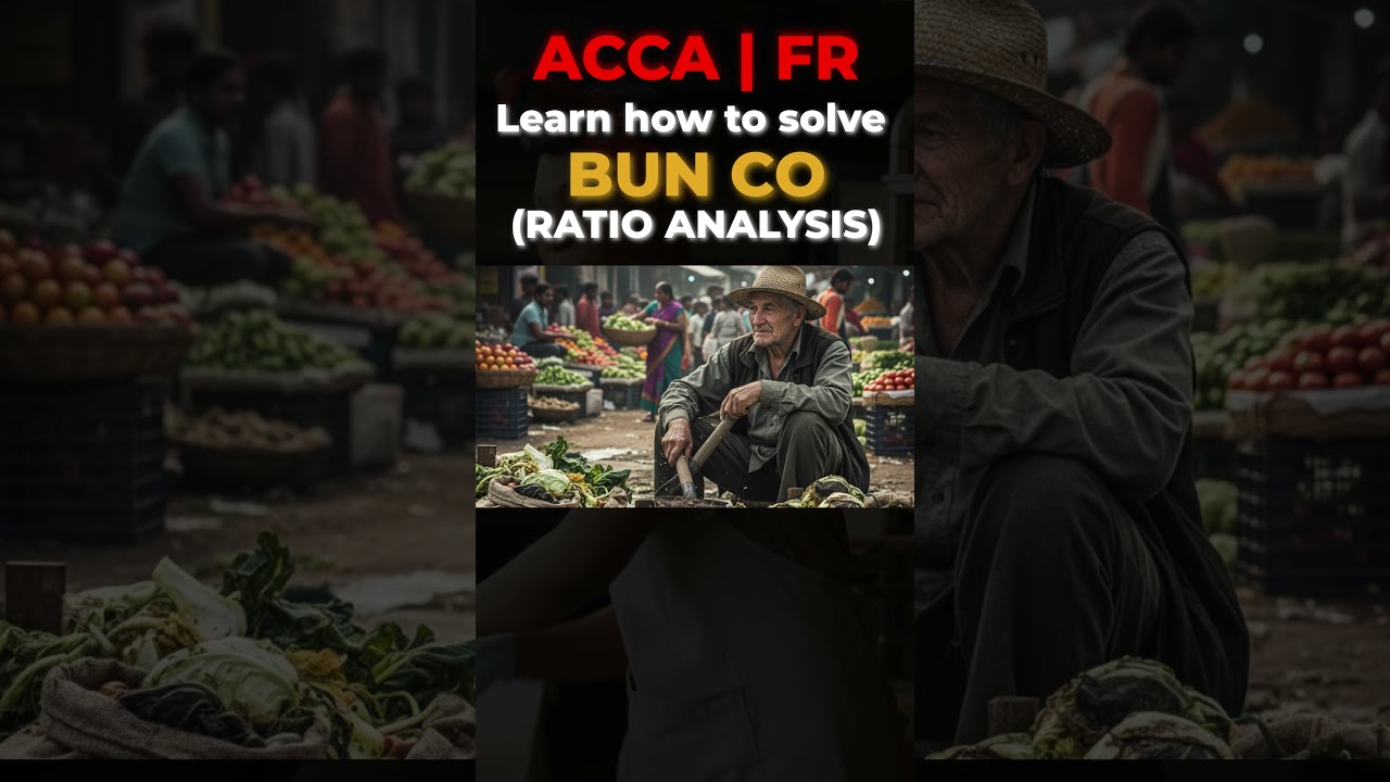 ACCA FR | Ratio Analysis (Bun Co) | Quick Breakdown by Mohit Sir