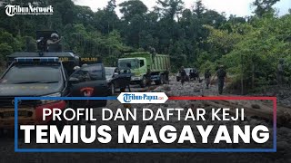 KKB Temius Magayang Dibekuk Satgas Nemangkawi, Inilah Profil dan Daftar Keji Temius