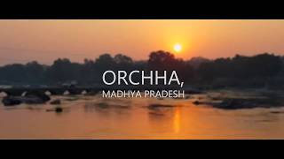 preview picture of video 'ORCHHA - MADHYAPRADESH TOURISM'