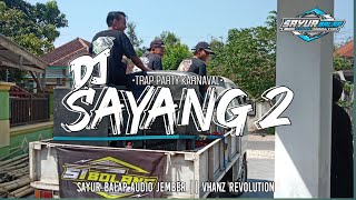 Download lagu DJ SAYANG 2 STYLE PARTY KARNAVAL ‼️BASS NGUK-NGUK‼️SAYUR-BALAP-AUDIO-JEMBER mp3