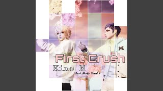 First Crush 2.0 Music Video