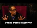Danilo Perez Interview