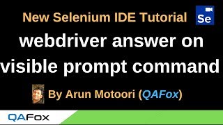 New Selenium IDE - Part 57 - webdriver answer on visible prompt Command