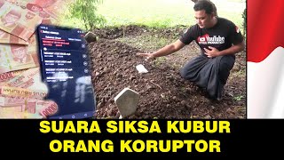 Download lagu Suara siksa kubur orang koruptor terekam hp sangat mengerikan mp3