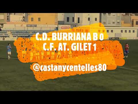 JORNADA 22. C.D. BURRIANA B 0 - C.F. AT. GILET 1 (22-03-2025)