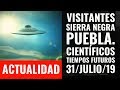 CURRENT NEWS UFO Over The Sierra Negra Mountains Of Puebla Scientists Tell Us About PLANETARY
