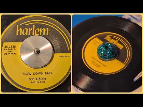BOB GADDY and his KEYS Slow Down Baby 