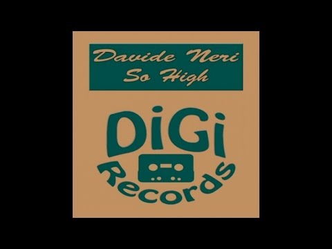 Davide Neri - So High - Original mix