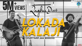 Lokada Kalaji (2019)  Raghu Dixit  Courtyard Jam S