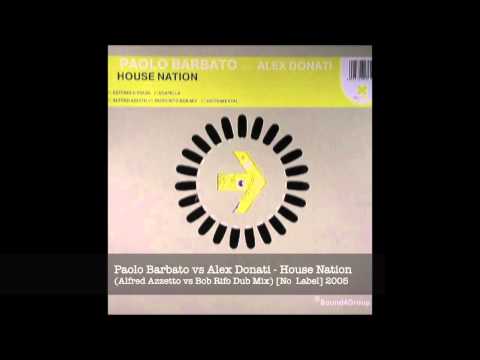 Paolo Barbato feat. Alex Donati - House Nation