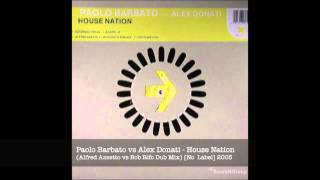 Paolo Barbato feat. Alex Donati - House Nation