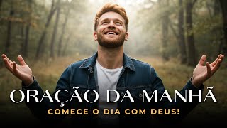 Comece o Dia com Deus—Poderosa Oração de Gratidão a Deus por Mais um Dia | Oração Abençoada da Manhã