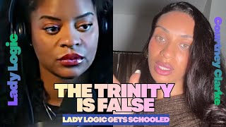 Jesus Is NOT God|Lady Logic DEMOLISHED by Courtney Clarke on TRINITY &amp; UNSOUND DOCTRINE
