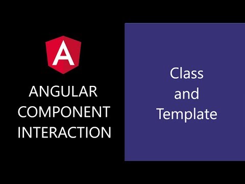 Angular Component Interaction 2 Class and Template