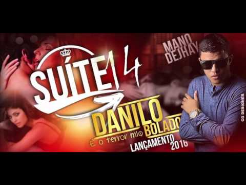 MC DANILO BOLADO - SUÍTE 14 - MÚSICA NOVA