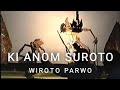 Ki Anom Suroto Wiroto Parwo