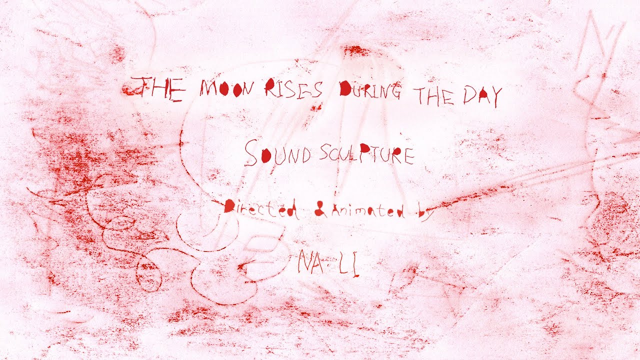 Trailer The Moon Rises During the Day: sound sculpture Na Li