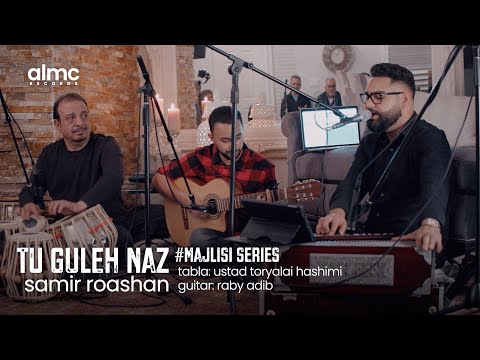 Samir Roashan - Tu Guleh Naz (Live) 2022 | #MajlisiSeries | سمیر روشان