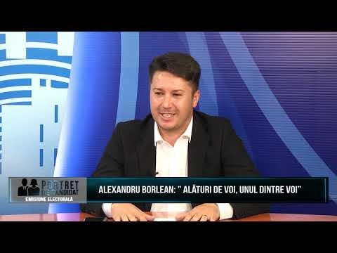 PORTRET DE CANDIDAT p1  ALEXANDRU BORLEAN  ALĂTURI DE VOI, UNUL DINTRE VOI