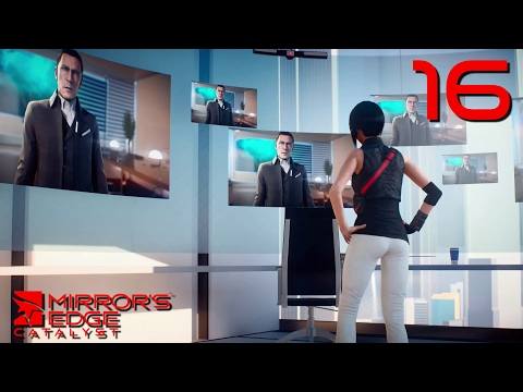 Mirror's Edge Catalyst #16 "You're wrong, I'm not broken."