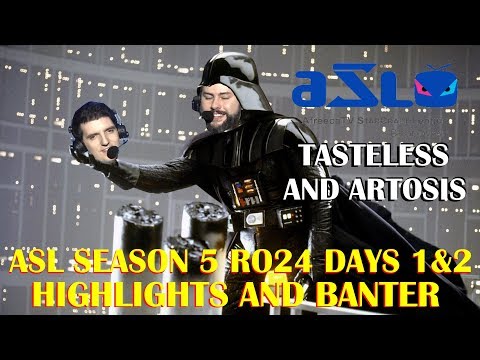 Tasteless and Artosis - ASL Season 5 Ro. 24 Days 1 & 2 - Highlights and Banter