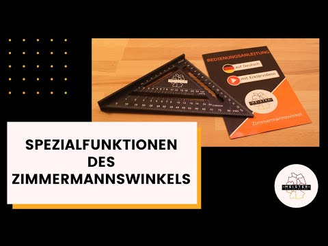 Spezialfunktionen des Zimmermannswinkels - Unendliche Möglichkeiten mit dem Speed Square