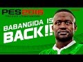 Pro Evolution Soccer 2016 - BABANGIDA is Back Trailer