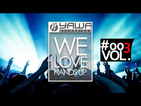We Love Hands Up - Mix #003 ► Mixed by Jens O. ◄