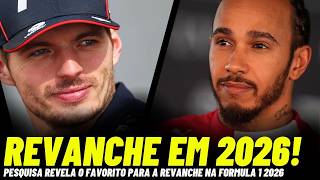MAX OU HAMILTON? PESQUISA REVELA O FAVORITO PARA A REVANCHE DA F1 2026!