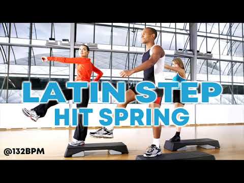 Hot Workout Latin Step Hits Spring 2015 Session 132 BPM 32 Count
